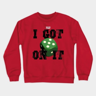 I Got 5 On It Crewneck Sweatshirt